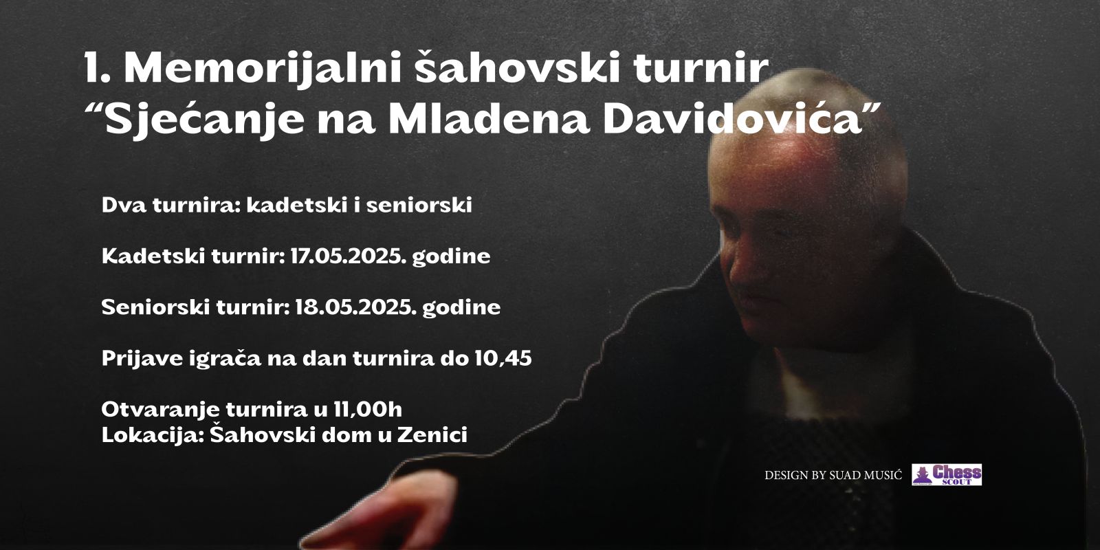 RASPIS 1. Memorijalni šahovski turnir “Sjećanje na Mladena Davidovića”